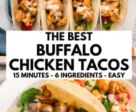 Easy Buffalo Chicken Tacos -15 Minute High Protein Meal